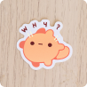 Why? Sticker